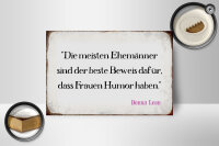 Holzschild Spruch 18x12cm Ehemänner beste Beweis Frauen