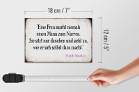 Holzschild Spruch 18x12cm Frau macht nie Mann zum Narren