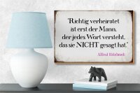 Holzschild Spruch 18x12cm richtig verheiratet ist der Mann