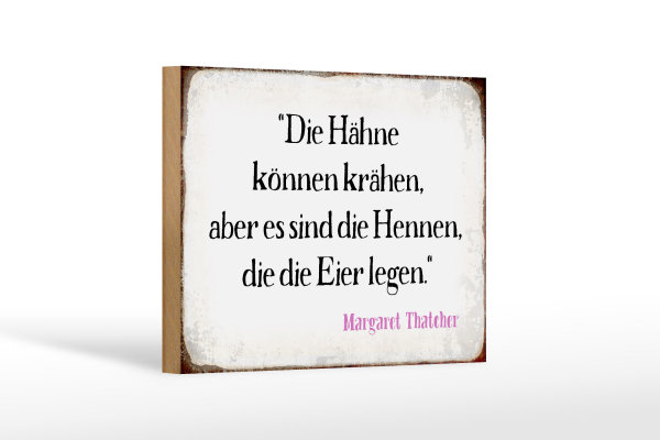 Holzschild Spruch 18x12cm Hähne können krähen aber es sind