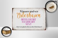 Holzschild Spruch 18x12cm Männer sind wie Osterhase