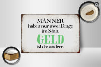 Holzschild Spruch 18x12cm Männer haben 2 Dinge im Sinn