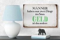 Holzschild Spruch 18x12cm Männer haben 2 Dinge im Sinn