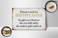 Holzschild Spruch 18x12cm Männer sind wie Heftpflaster