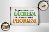 Holzschild Spruch 18x12cm wenn wir lachen stirbt Problem