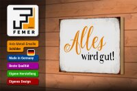 Holzschild Spruch 18x12cm alles wird gut Retro Schild