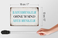 Holzschild Spruch 18x12cm Bauchmuskeln ohne B Schild
