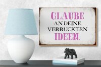 Holzschild Spruch 18x12cm glaube an deine verrückten Ideen