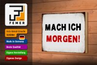 Holzschild Spruch 18x12cm mache ich morgen Retro