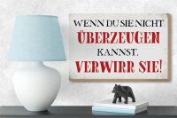 Holzschild Spruch 18x12cm wenn du sie nicht überzeugen