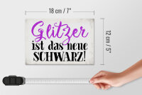 Holzschild Spruch 18x12cm Glitzer ist das neue schwarz