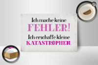 Holzschild Spruch 18x12cm ich mache keine Fehler Schild