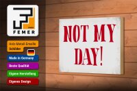 Holzschild Spruch 18x12cm Not my Day nicht mein Tag Retro