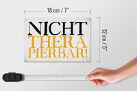 Holzschild Spruch 18x12cm nicht therapierbar Retro