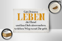 Holzschild Spruch 18x12cm gib deinem Leben die Hand
