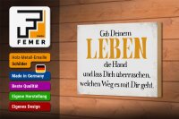 Holzschild Spruch 18x12cm gib deinem Leben die Hand