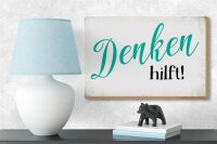 Holzschild Spruch 18x12cm Denken hilft Retro