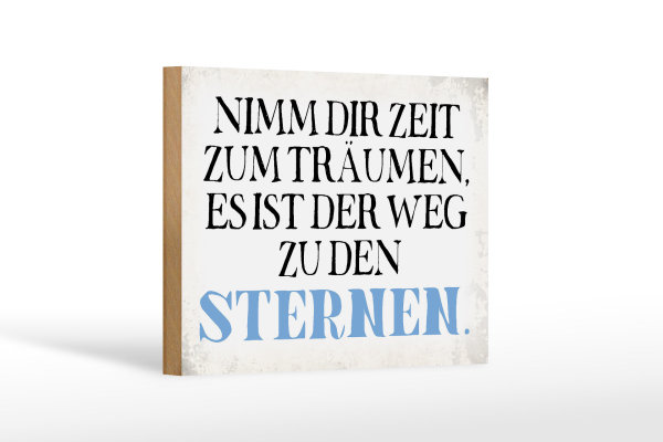 Holzschild Spruch 18x12cm nimm dir Zeit zum träumen