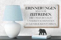 Holzschild Spruch 18x12cm Erinnerungen sind Zeitreisen