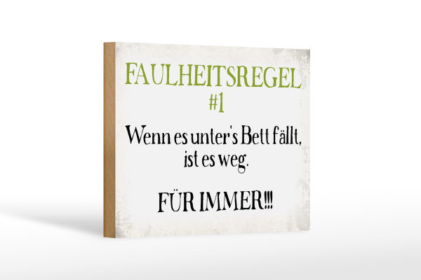 Holzschild Spruch 18x12cm Faulheitsregel 1 Retro Schild