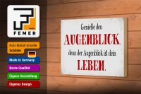 Holzschild Spruch 18x12cm genieße den Augenblick Leben
