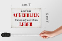 Holzschild Spruch 18x12cm genieße den Augenblick Leben