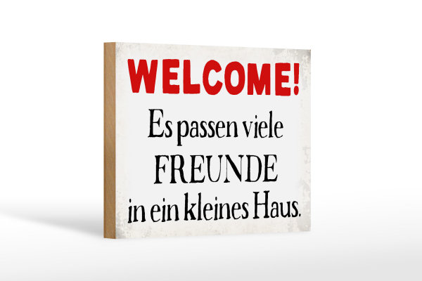 Holzschild Spruch 18x12cm Welcome viele Freunde Haus