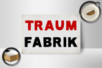 Holzschild Spruch 18x12cm Traum Fabrik Retro