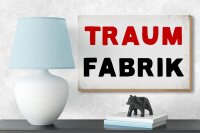 Holzschild Spruch 18x12cm Traum Fabrik Retro