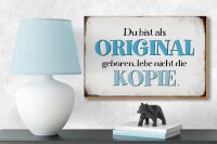 Holzschild Spruch 18x12cm bist Original lebe nicht Kopie