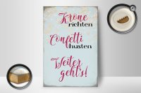 Holzschild Spruch 12x18cm Krone richten Confetti husten