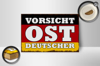 Holzschild Flagge 18x12cm Vorsicht Ost Deutscher