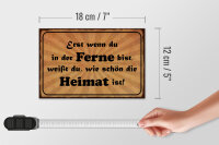 Holzschild Spruch 18x12cm in der Ferne schön die Heimat