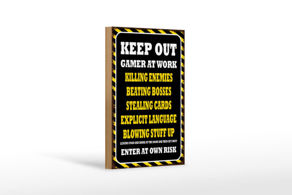 Holzschild Spruch 12x18cm Keep Out gamer at work killing