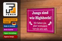 Holzschild Spruch 18x12cm Jungs sind wie Highheels