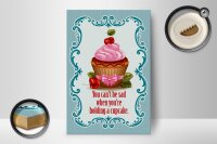 Holzschild Essen 12x18cm Cupcake you can´t be sad when
