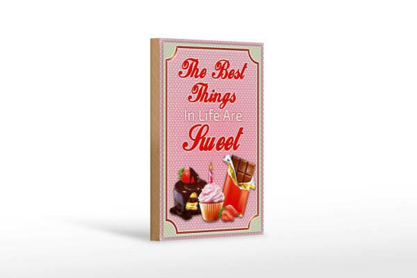 Holzschild Cupcake 12x18cm best things in life are sweet