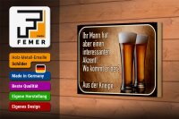 Holzschild Spruch 18x12cm Bier ihr Mann kommt aus Kneipe
