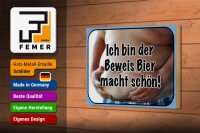 Holzschild Spruch 18x12cm bin Beweis Bier macht schön