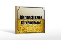 Holzschild Spruch 18x12cm Bier keine Rotweinflecken