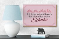 Holzschild Spruch 18x12cm keinen Besuch meine Schuhe
