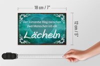 Holzschild Spruch 18x12cm der kürzeste Weg ist Lächeln