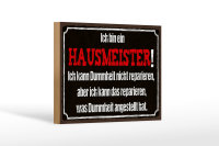 Holzschild Spruch 18x12cm bin Hausmeister kann reparieren