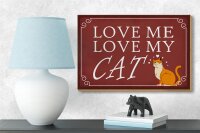 Holzschild Spruch 18x12cm love me love my CAT Katze