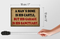Holzschild Spruch 18x12cm a man´s is his castle but garage