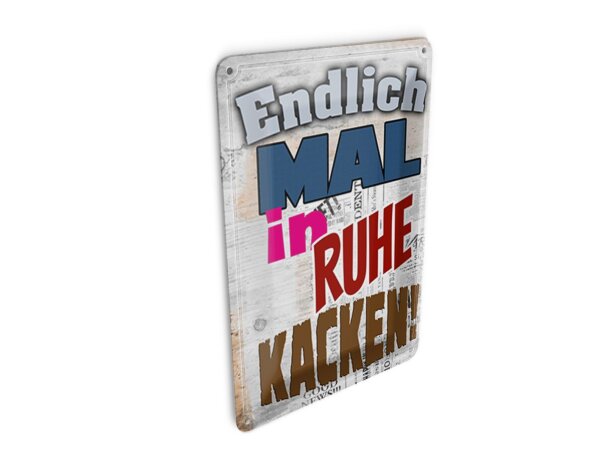 Blechpostkarte Spruch 10x14 cm Endlich mal in Ruhe kacken Deko Schild