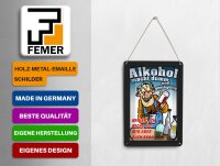 Blechpostkarte Spruch 10x14 cm Alkohol macht dumm ist mir egal Deko Schild