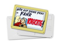 Blechpostkarte Spruch 14x10 cm hör deine Frau fahr vorsichtig Deko Schild