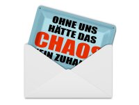 Blechpostkarte Spruch 14x10 cm ohne uns hat Chaos kein Zuhause Deko Schild