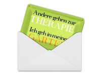 Blechpostkarte Spruch 14x10 cm andere zur Therapie ich Garten Deko Schild